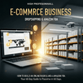 E-Commerce Business: 2 Books in 1: Dropshipping & Amazon FBA - Your 60-Day Guide to Passive Income - Codex AI