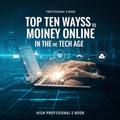 Top Ten Ways to Make Money Online Quickly in the Tech Age - Codex AI